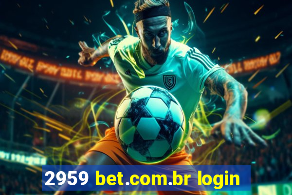 2959 bet.com.br login